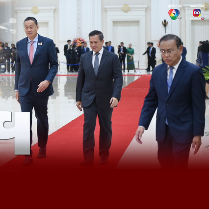 นายกรัฐมนตรีไทย-กัมพูชา พบปะครั้งแรก หลังรับตำแหน่งใหม่ พร้อมกับยืนยันความใกล้ชิดและหุ้นส่วนยุทธศาสตร์